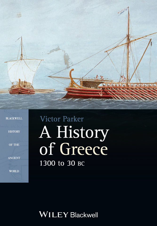 A History Of Greece 1300 To 30 Bc Blackwell History Of The Ancient World Victor Parker