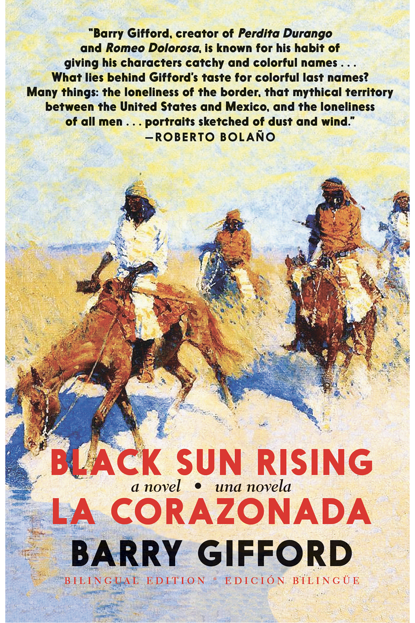 Black Sun Rising La Corazonada Barry Gifford