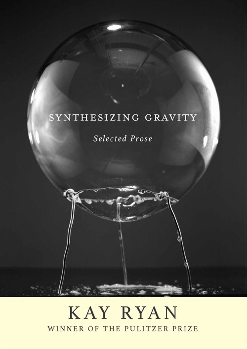 Synthesizing Gravity Kay Ryan