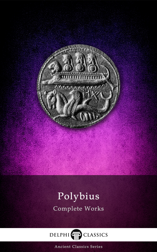 Delphi Complete Works Of Polybius Polybius