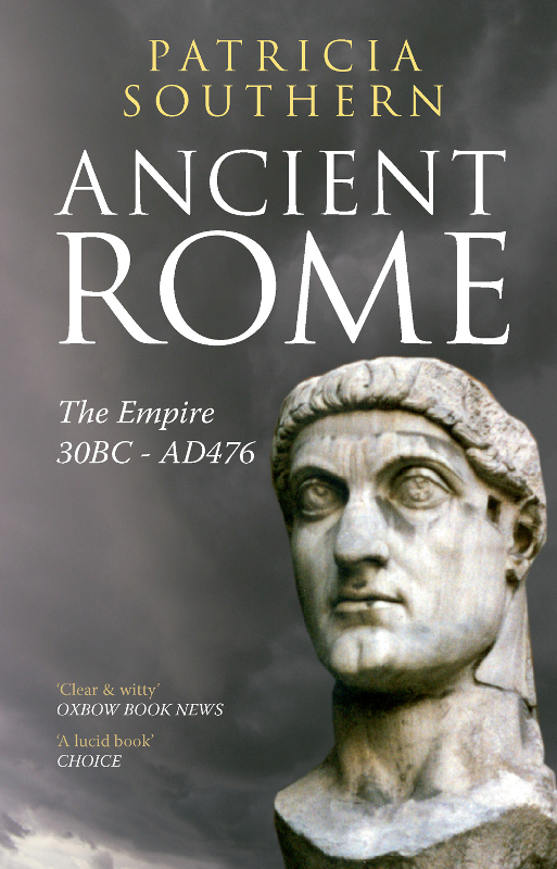 Ancient Rome The Empire 30bc Ad476 Patricia Southern