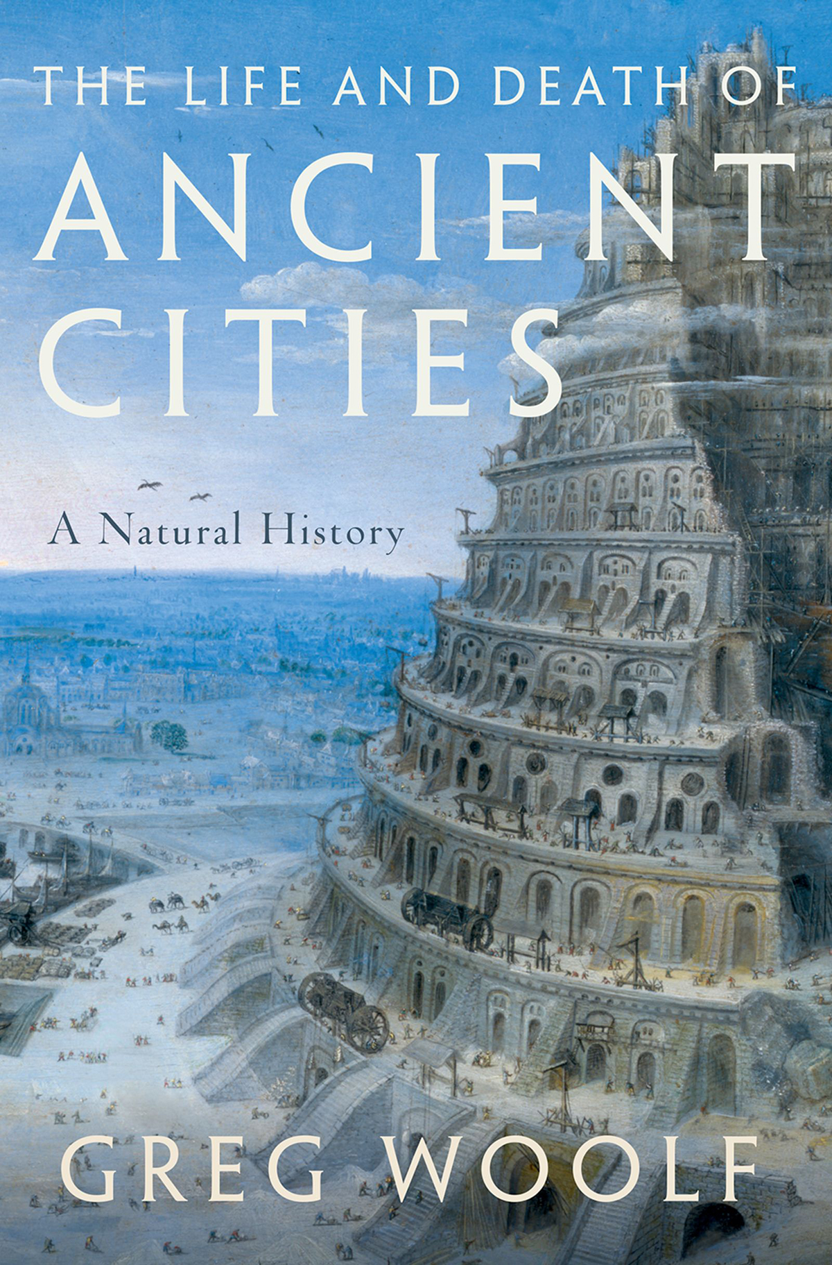 The Life And Death Of Ancient Cities Greg Woolf