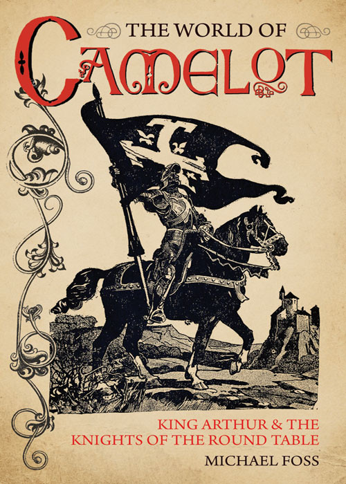 The World Of Camelot Michael Foss