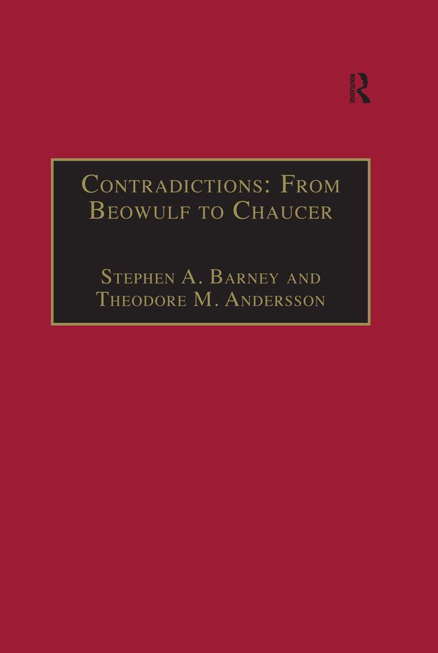 Contradictions From Beowulf To Chaucer Selected Studies Of Larry Benson Theodore M Andersson