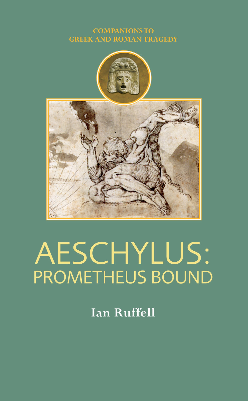 Aeschylus Prometheus Bound Ruffell Ian