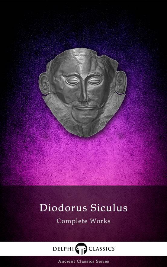 Complete Works Of Diodorus Siculus Diodorus Siculus