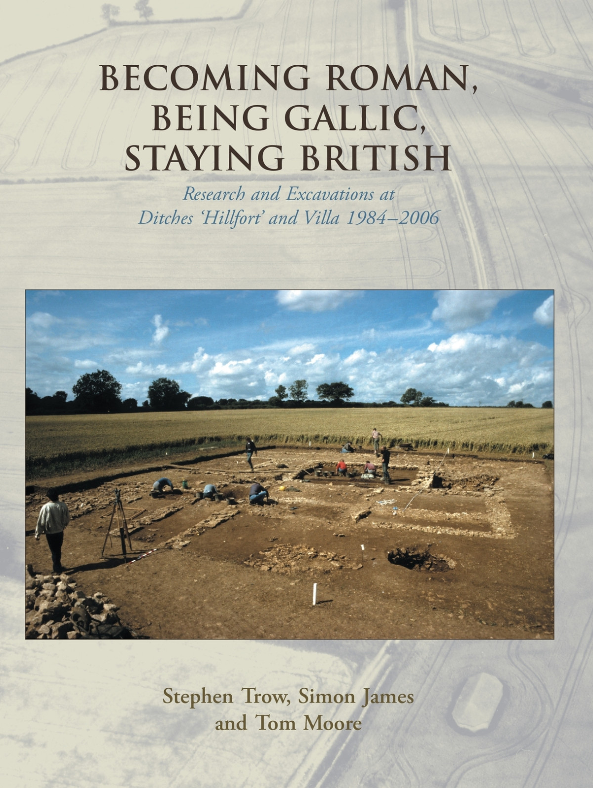 Becoming Roman Being Gallic Staying British Stephen Trowsimon Jamestom Moore Simon James
