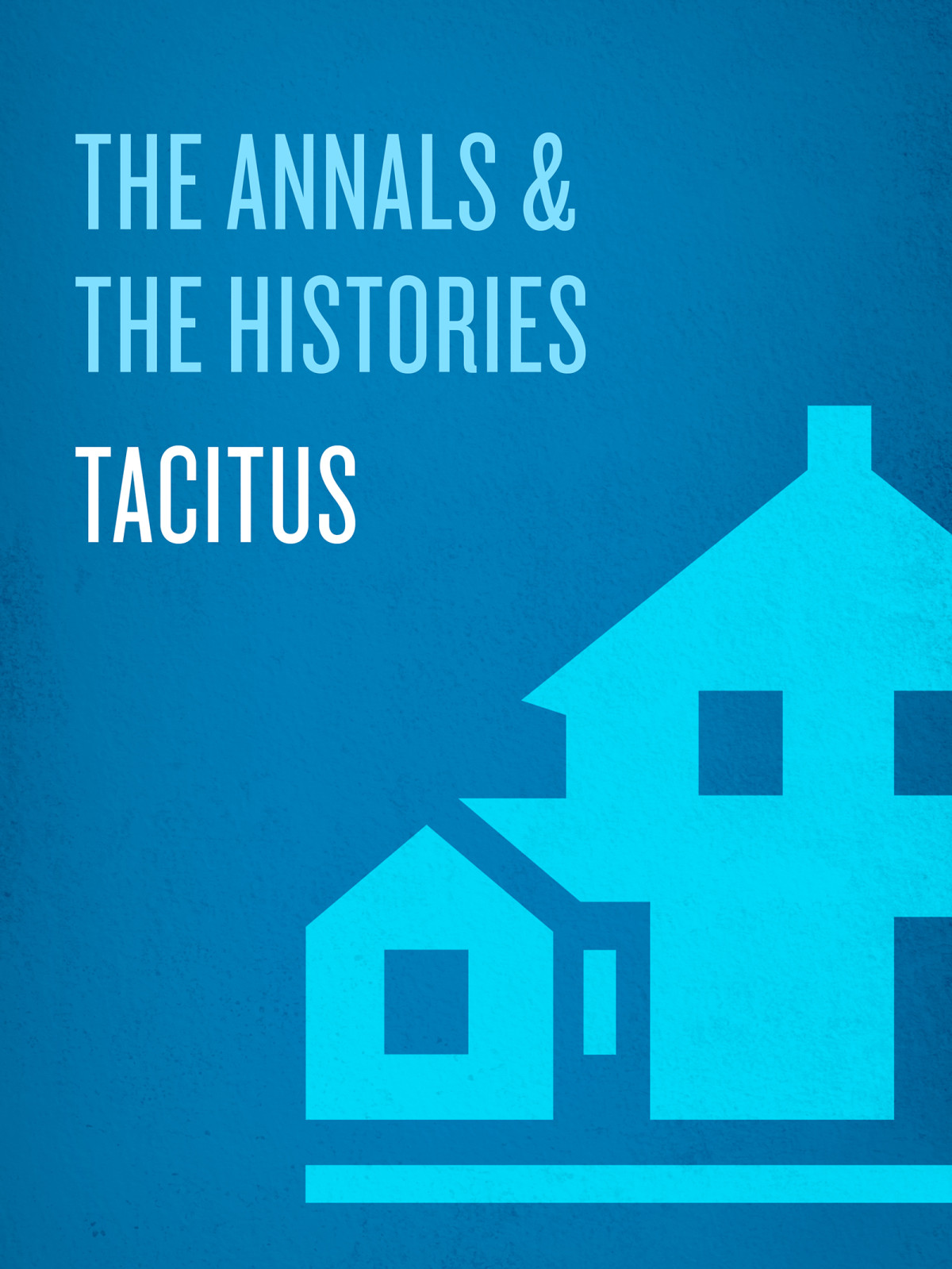 The Annals The Histories Tacitus