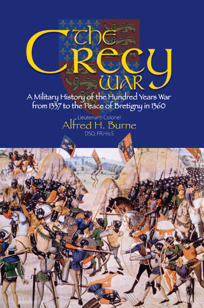 The Crecy War Burne Alfred Higgins