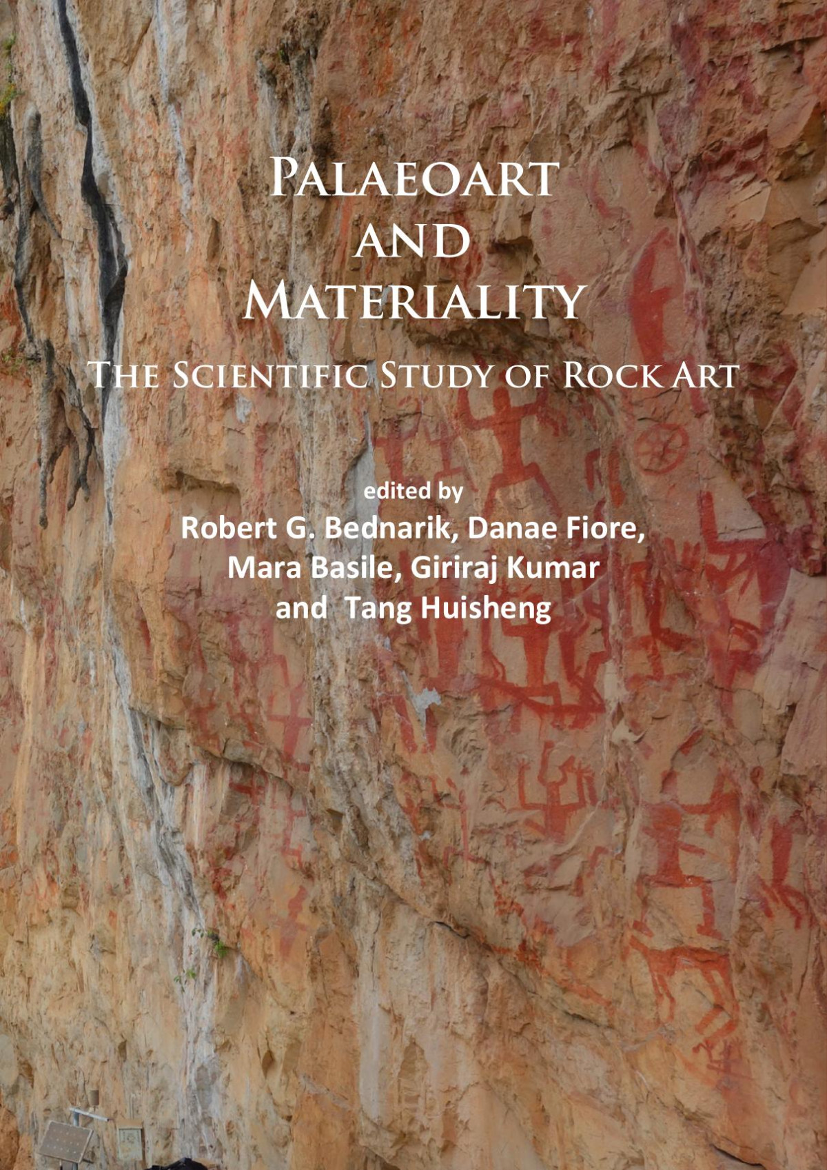 Palaeoart And Materiality The Scientific Study Of Rock Art Robert G Bednarik