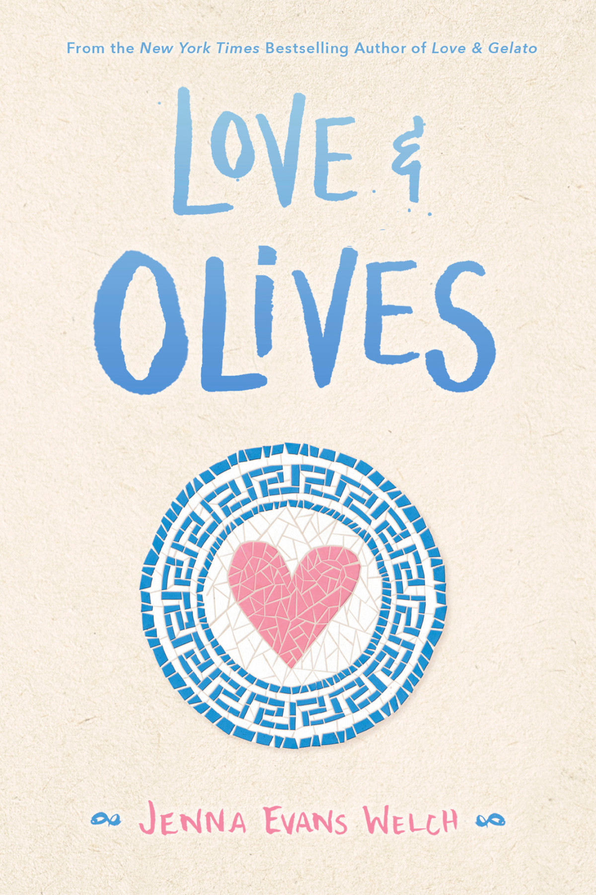 Love Olives Jenna Evans Welch