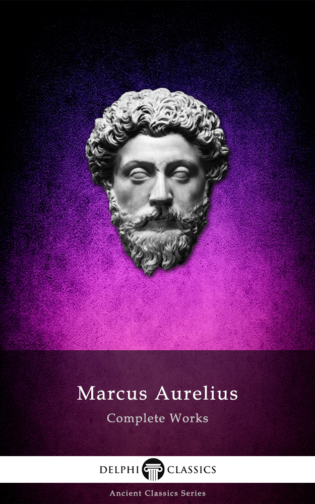 Complete Works Of Marcus Aurelius Marcus Aurelius