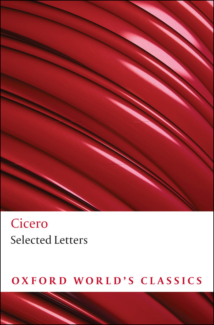 Selected Letters Oxford Worlds Classics Cicero