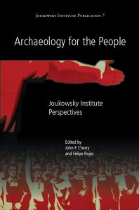 Archaeology For The People Joukowsky Institute Perspectives John F Cherry