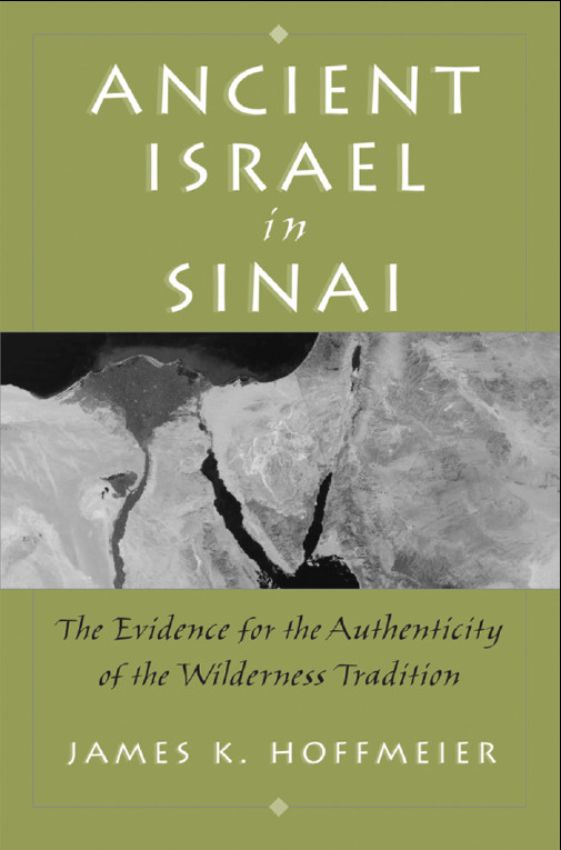 Ancient Israel In Sinai James K Hoffmeier