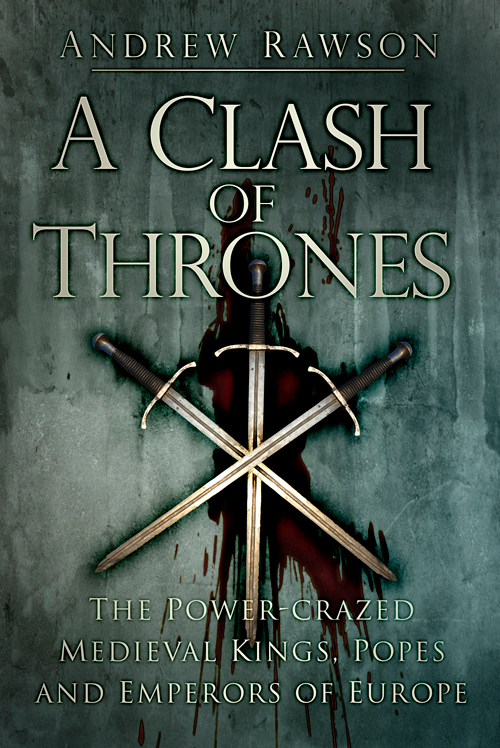A Clash Of Thrones Andrew Rawson