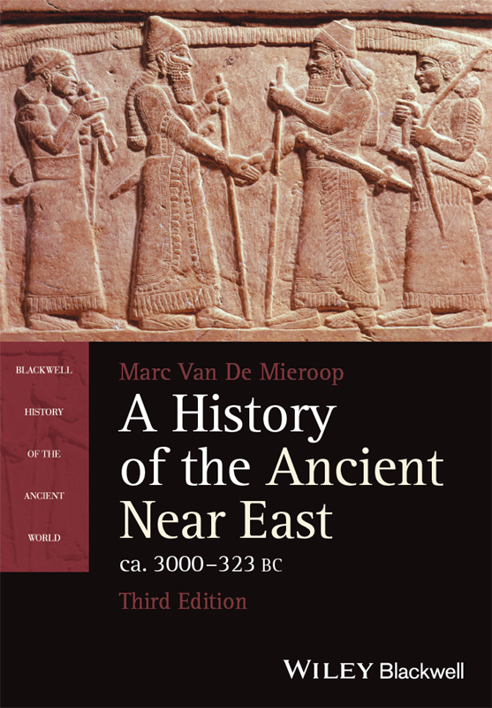 A History Of The Ancient Near East Ca 3000323 Bc Marc Van De Mieroop