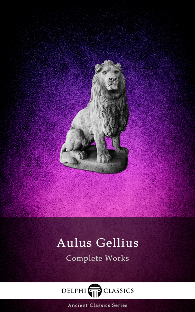 Complete Works Of Aulus Gellius Aulus Gellius