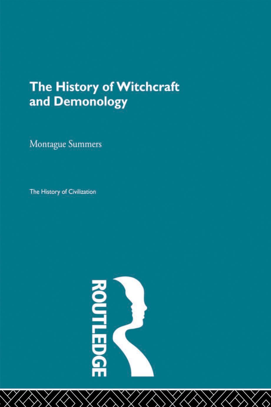 The History Of Witchcraft And Demonology Montague Summers