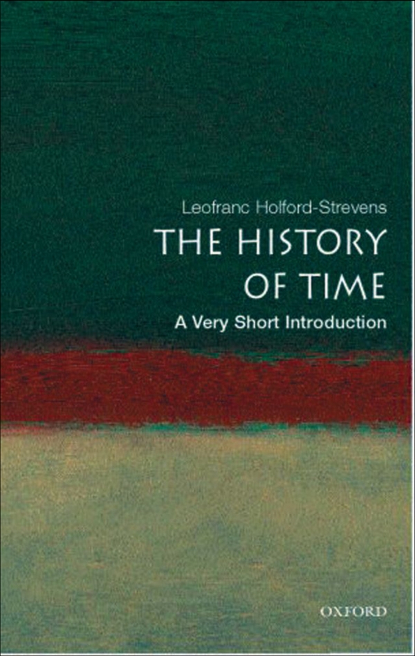 The History Of Time A Very Short Introduction Leofranc Holfordstrevens