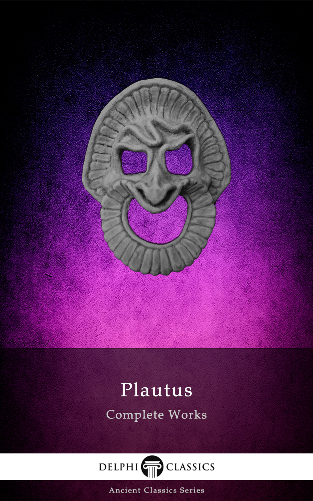 Complete Works Of Plautus Plautus