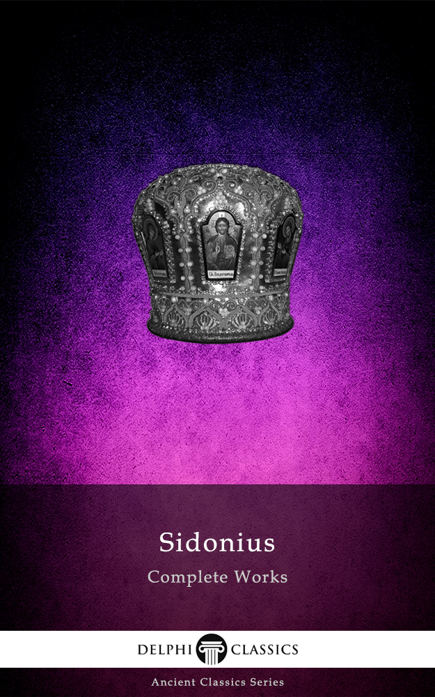 Complete Works Of Sidonius Apollinaris Sidonius Apollinaris