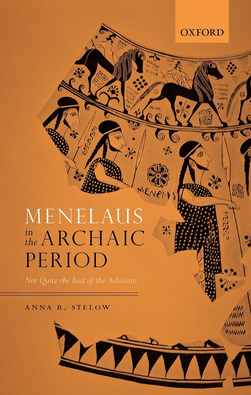 Menelaus In The Archaic Period Stelow Anna R