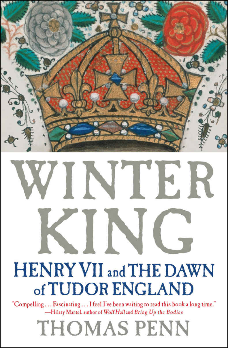 Winter King Henry Vii And The Dawn Of Tudor England Thomas Penn