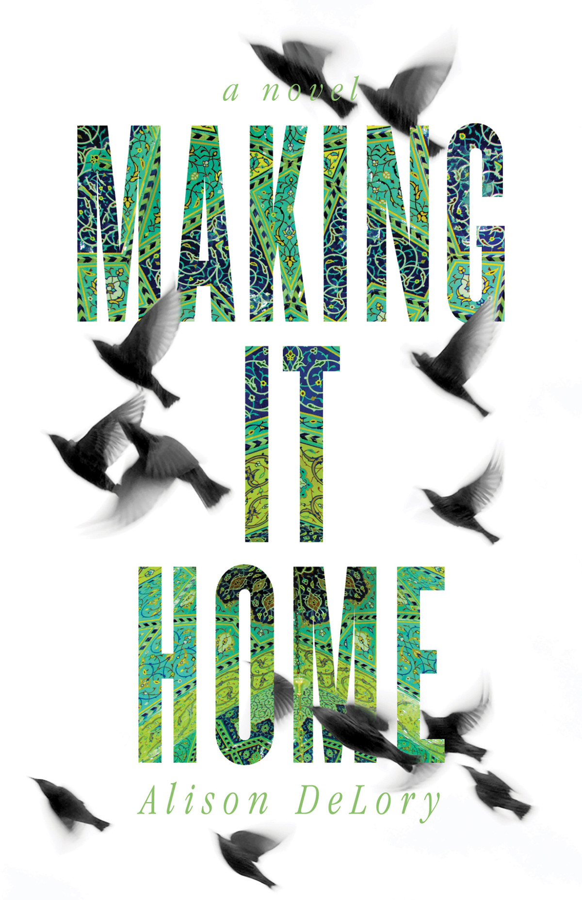 Making It Home Alison Delory