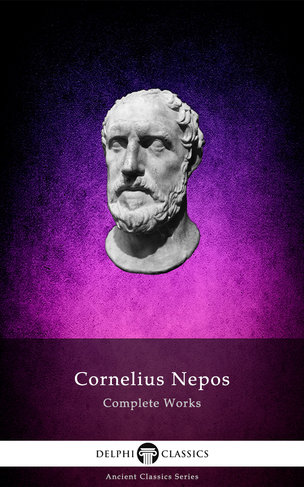 Complete Works Of Cornelius Nepos Cornelius Nepos