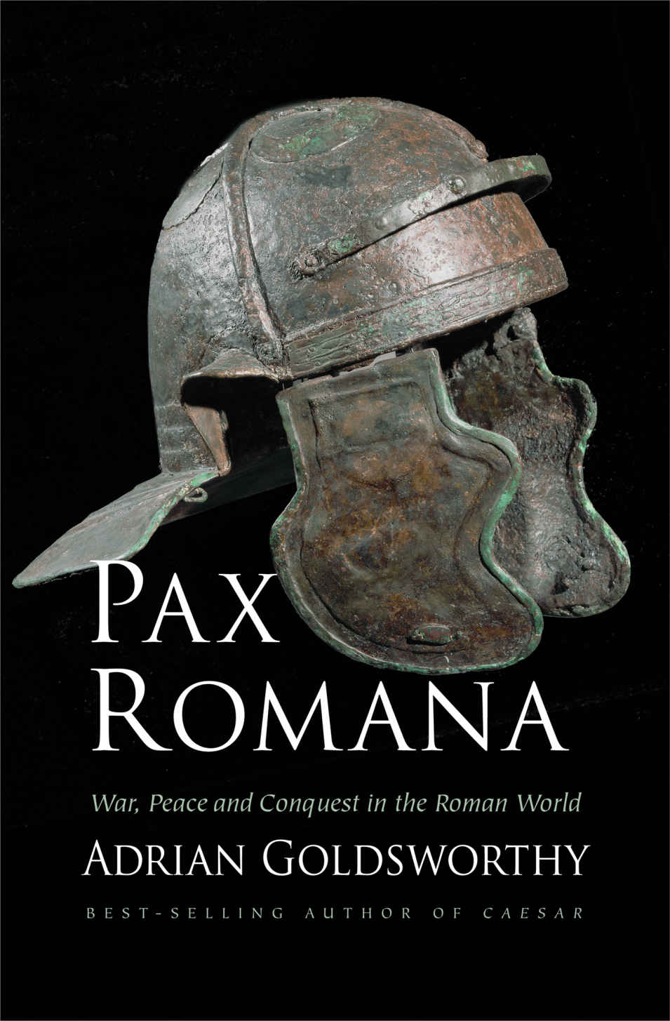 Pax Romana War Peace And Conquest In The Roman World Adrian Goldsworthy