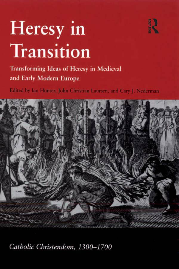 Heresy In Transition Laursen John Christian Nederman Cary J Hunter