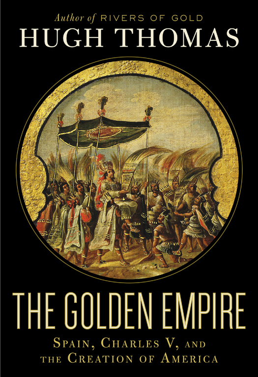 The Golden Empire Hugh Thomas