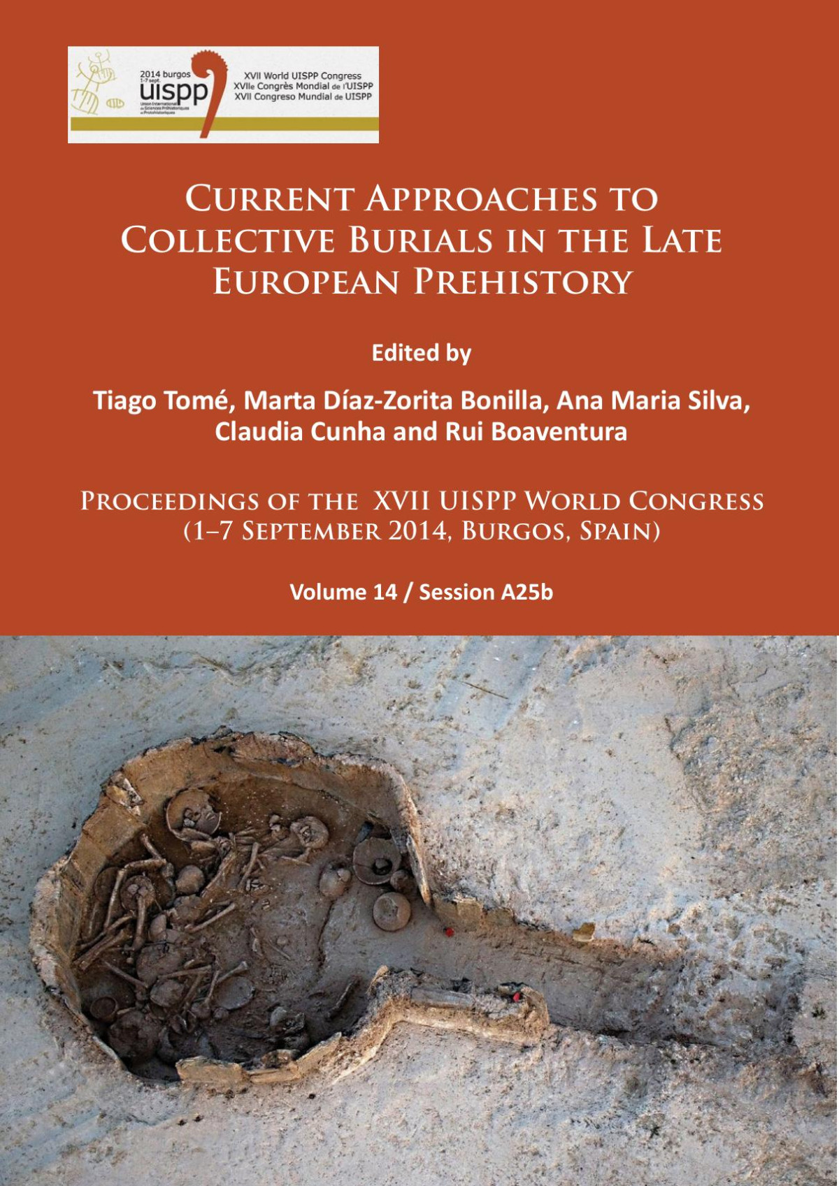 Current Approaches To Collective Burials In The Late European Prehistory Tiago Tom