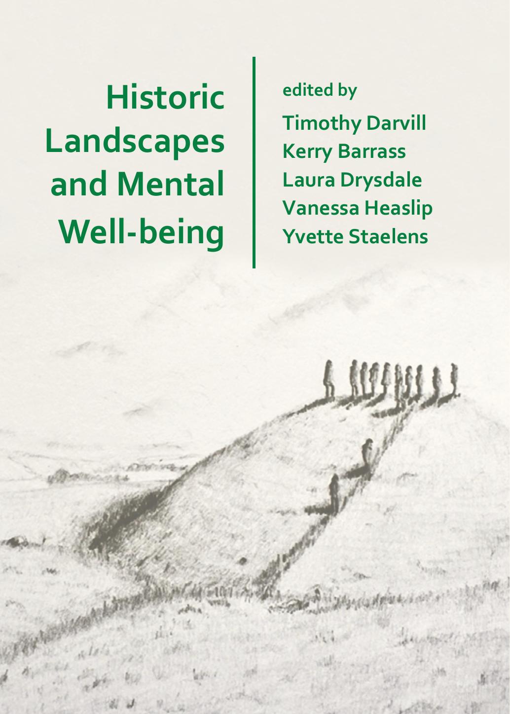 Historic Landscapes And Mental Wellbeing Timothy Darvill Kerry Barrass