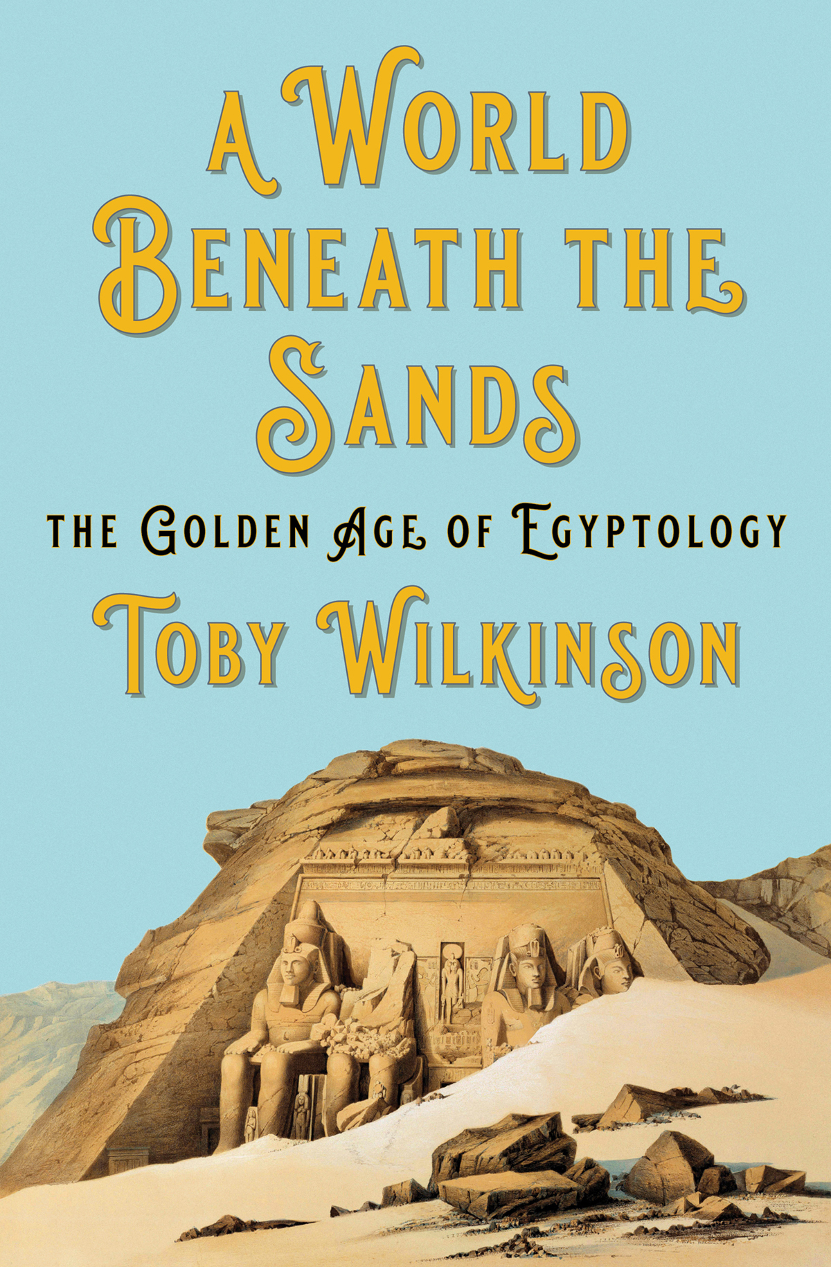 A World Beneath The Sands Toby Wilkinson