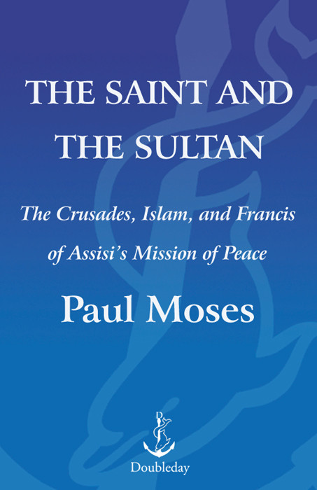 The Saint And The Sultan Paul Moses