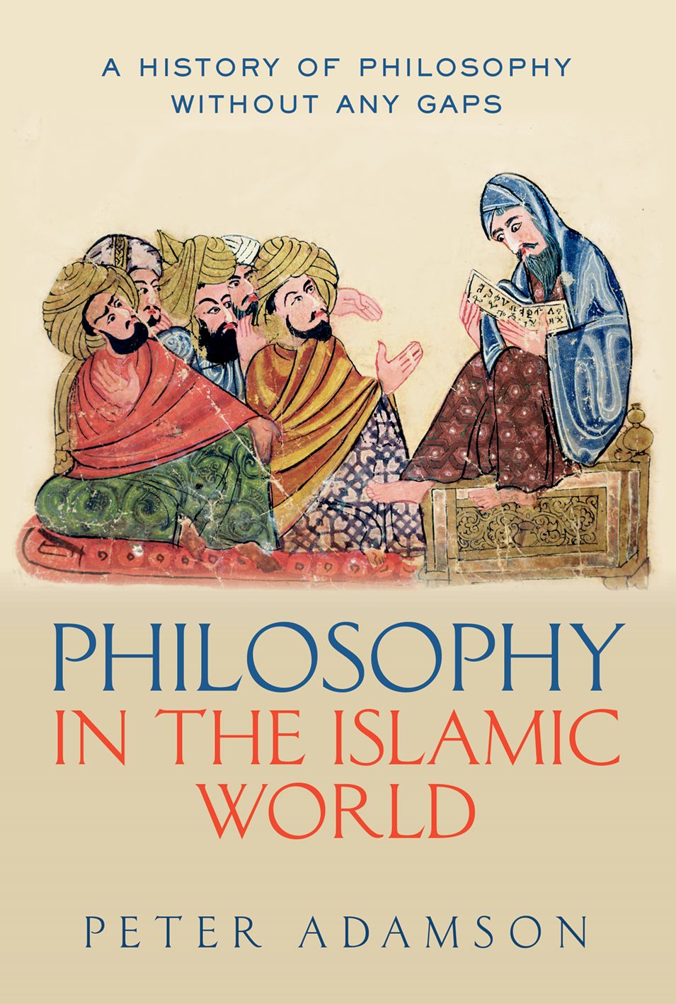 Philosophy In The Islamic World Peter Adamson