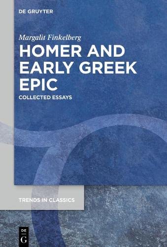 Homer And Early Greek Epic 1st Edition Margalit Finkelberg