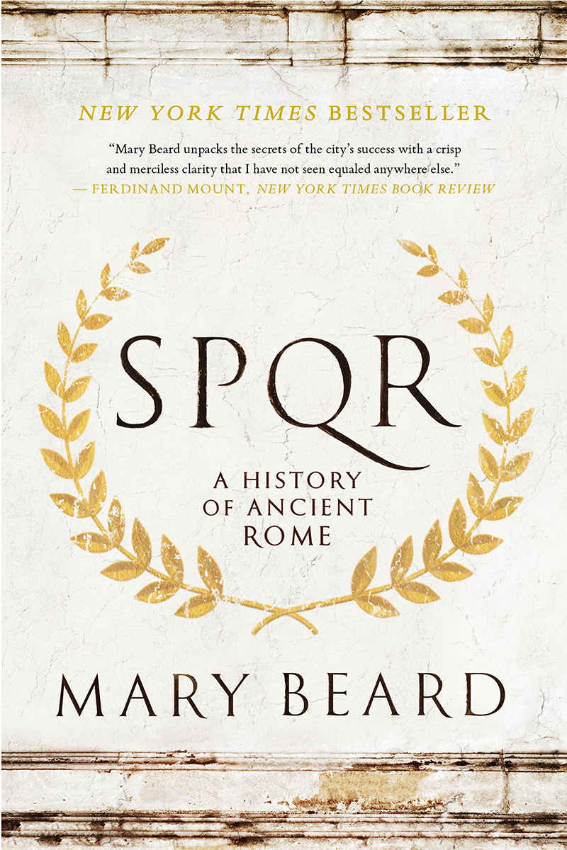 Spqr A History Of Ancient Rome Mary Beard