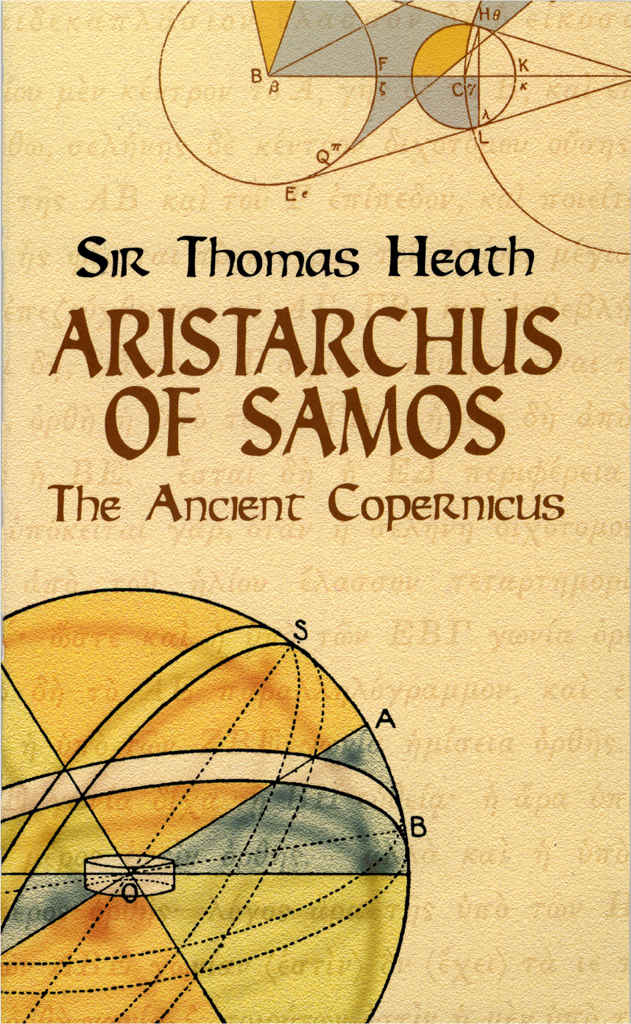 Aristarchus Of Samos The Ancient Copernicus Dover Books On Astronomy Sir Thomas Heath