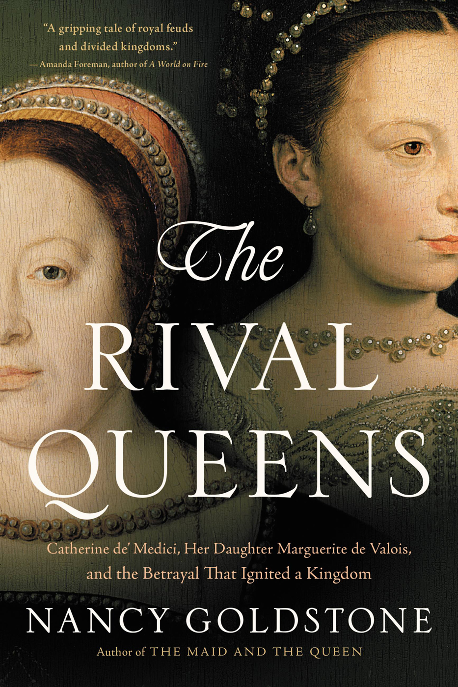 The Rival Queens Nancy Goldstone