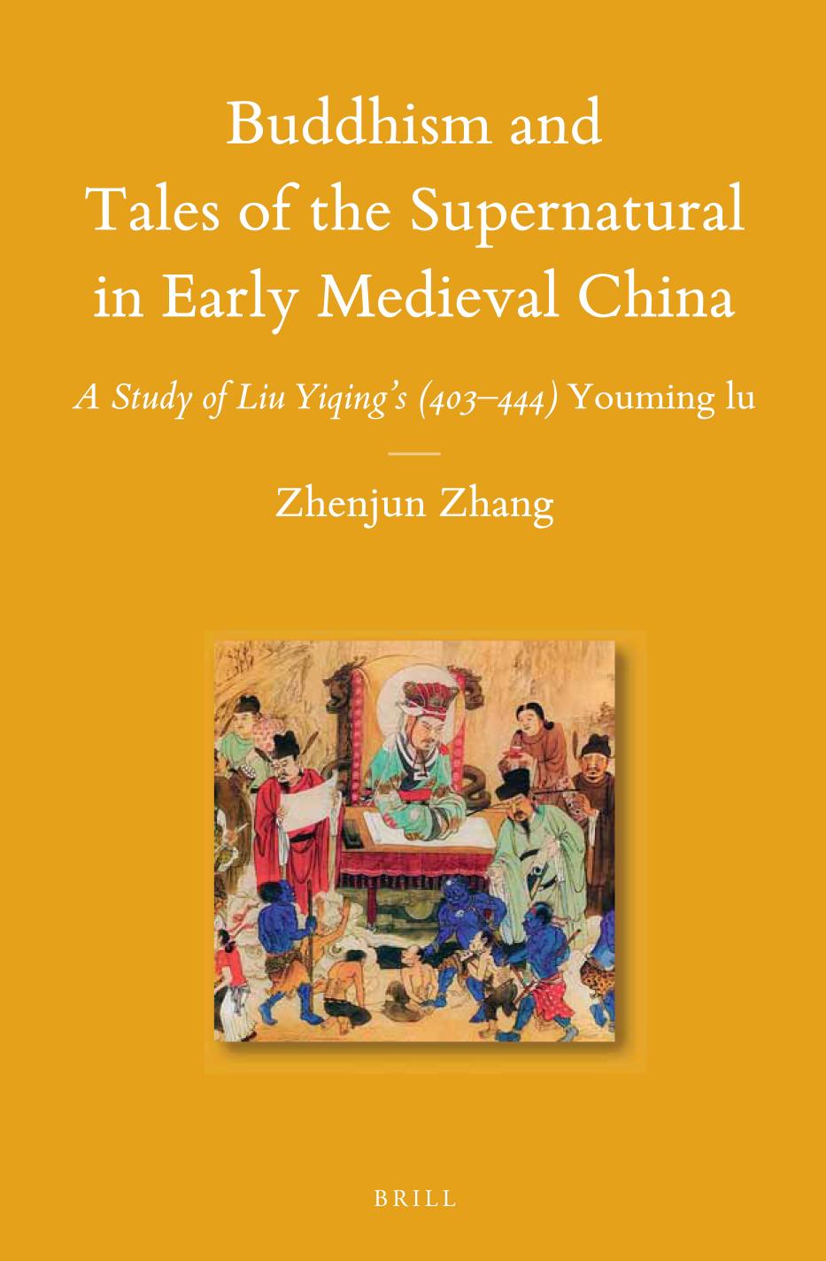 Buddhism And Tales Of The Supernatural In Early Medieval China 1st Zhenjun Zhang