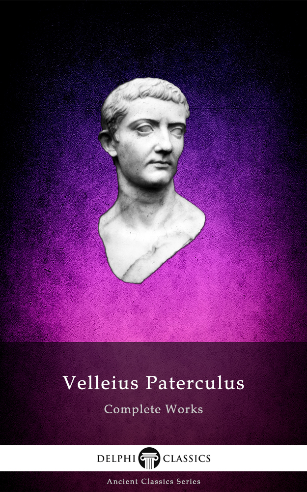 Complete Works Of Velleius Paterculus Velleius Paterculus