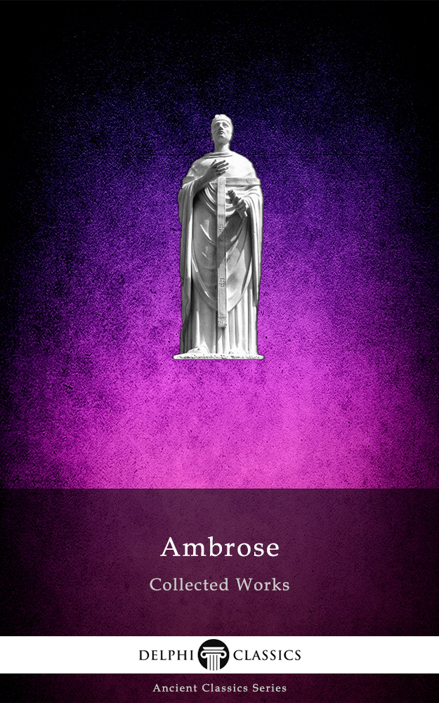 Collected Works Of Ambrose Saint Ambrose