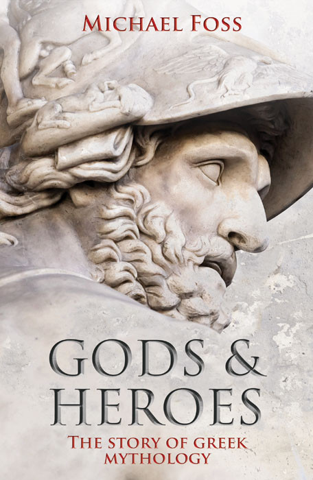 Gods And Heroes Michael Foss
