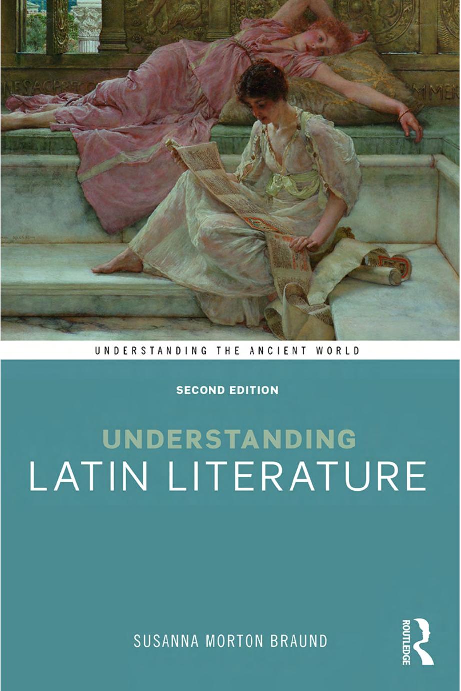Understanding Latin Literature Susanna Morton Braund