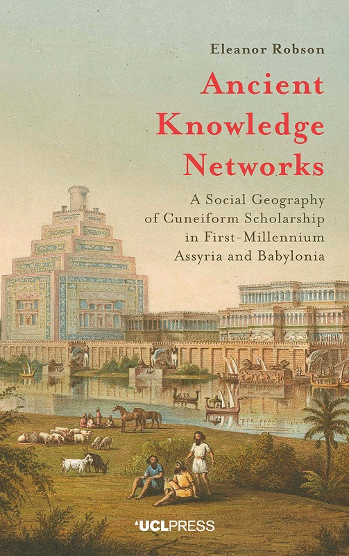 Ancient Knowledge Networks Eleanor Robson