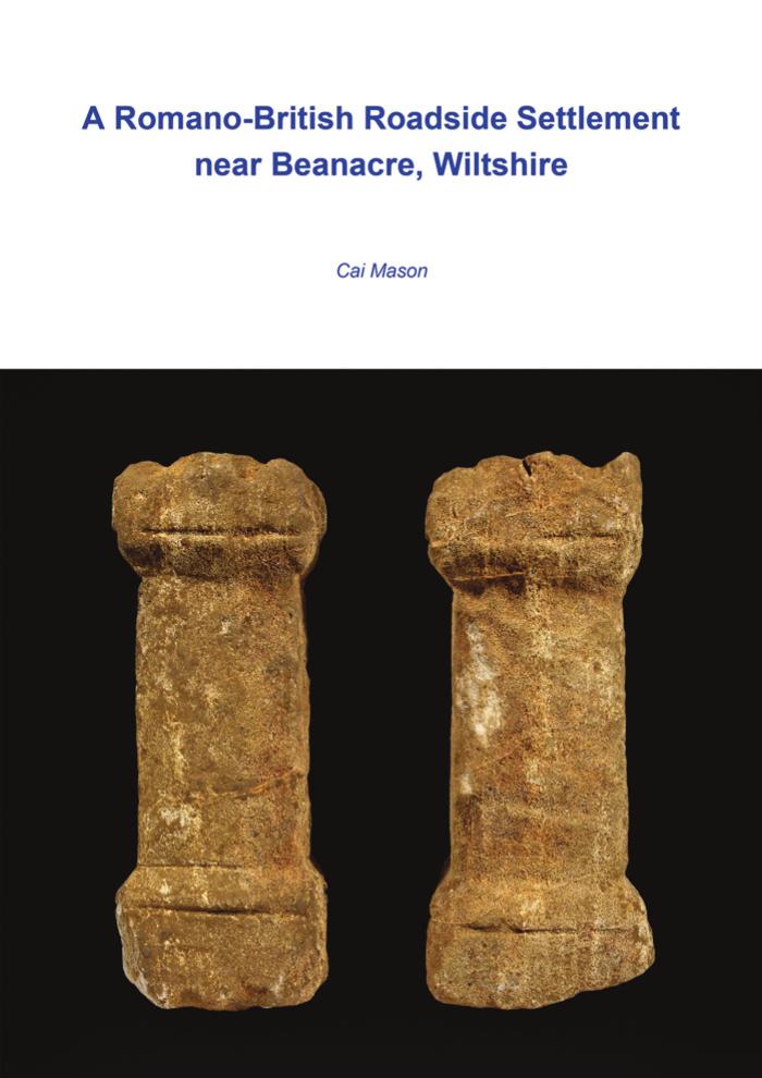 A Romanobritish Roadside Settlement Near Beanacre Wiltshire Cai Mason Et Al