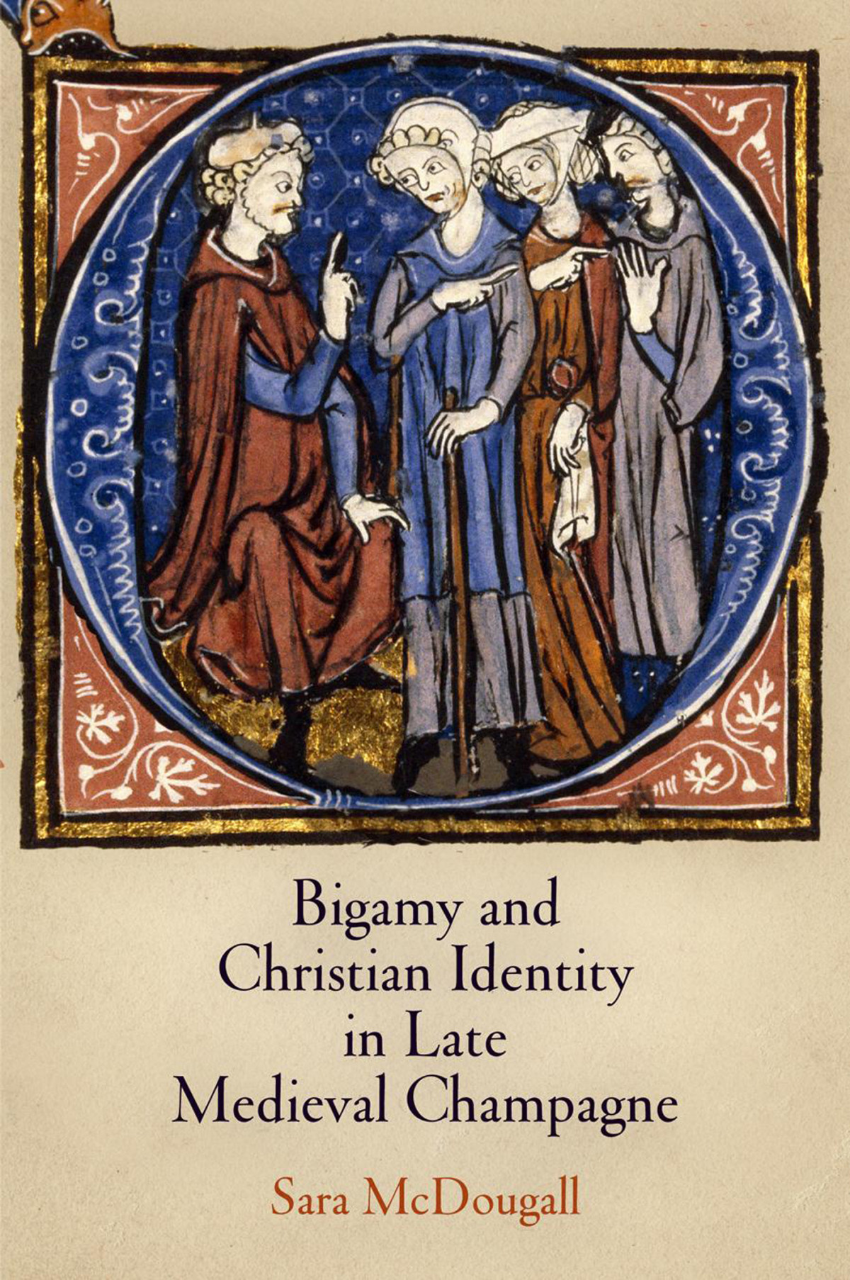 Bigamy And Christian Identity In Late Medieval Champagne Mcdougall